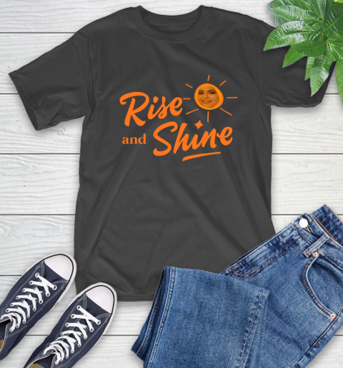 Rise And Shine Shirt