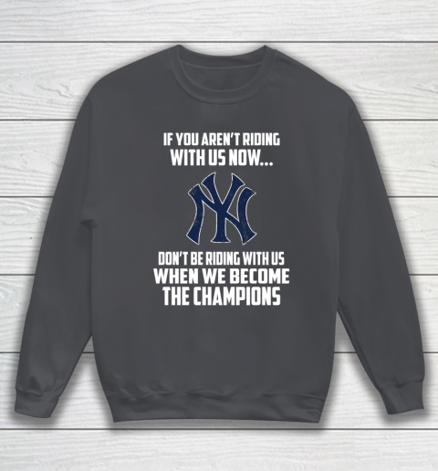 MLB New York Yankees Baseball We Become The Champions Sweatshirt 4