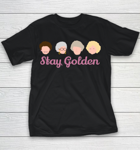 Stay Golden Golden Girls Youth T-Shirt