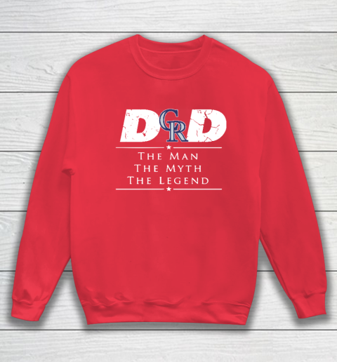 Colorado Rockies MLB Baseball Dad The Man The Myth The Legend Sweatshirt 7