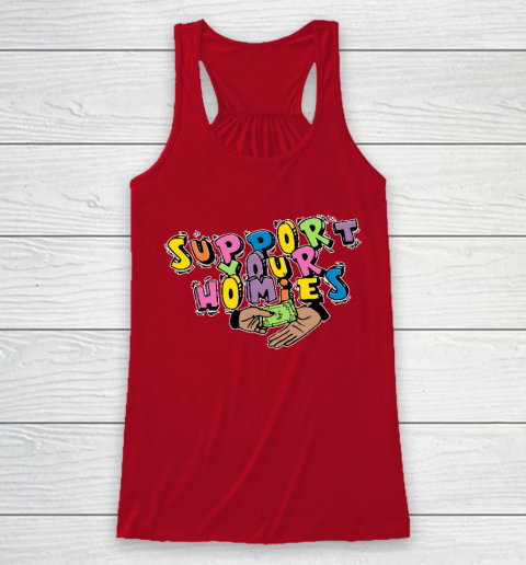 Support Your Homies Racerback Tank 4
