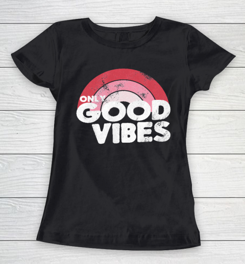 Only Good Vibes Rainbow 70s for Chilled People Women's T-Shirt