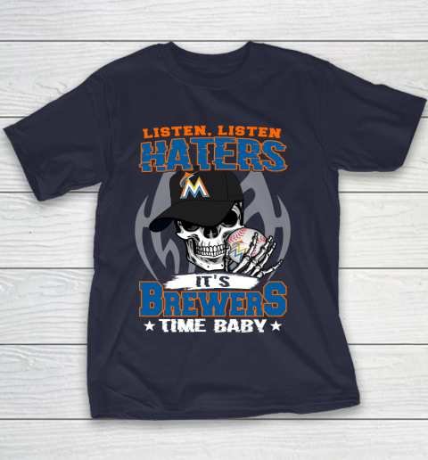 Listen Haters It is BREWERS Time Baby MLB Youth T-Shirt 2