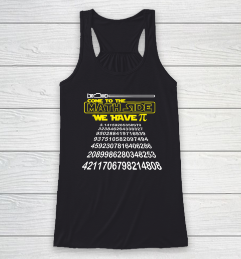Come To The Math Side We Have Pi Math Gift Pi Day Teacher Racerback Tank