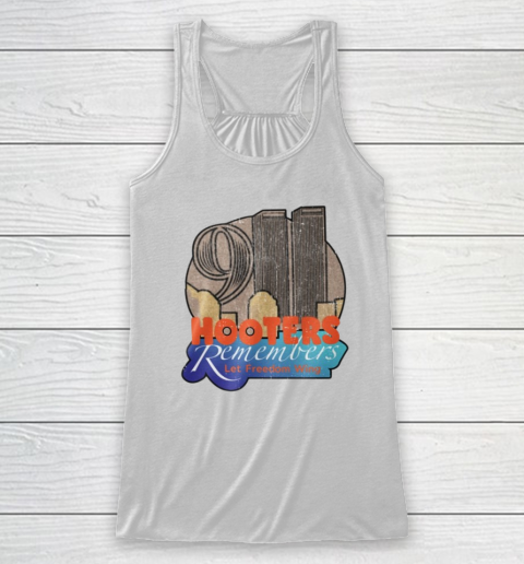 Hooters 9 11 Shirt 911 Hooters Remembers Let Freedom Wing Racerback Tank