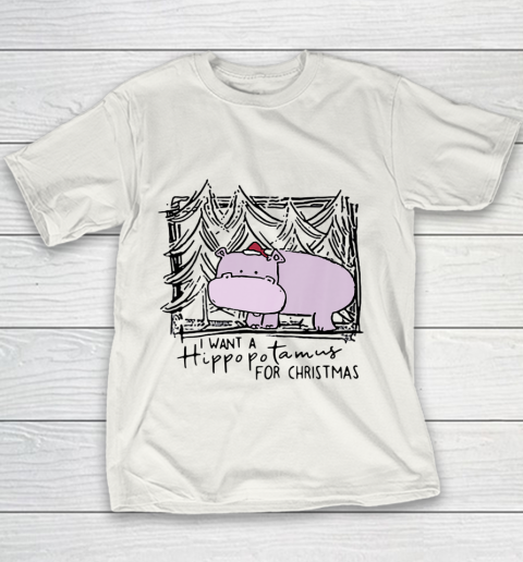 I Want A Hippopotamus For Christmas Hippo for Kid Women Men Youth T-Shirt