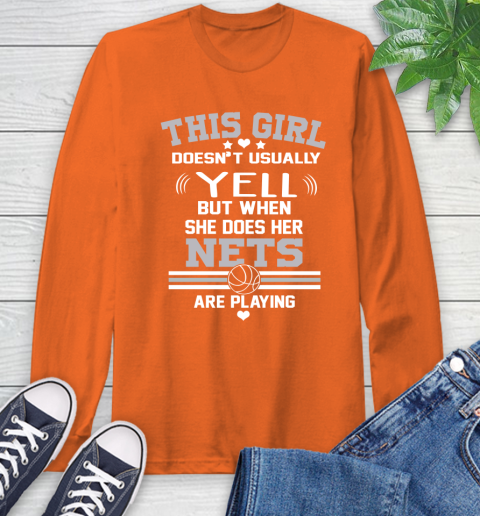 Brooklyn Nets NBA Basketball I Yell When My Team Is Playing Long Sleeve T-Shirt 4