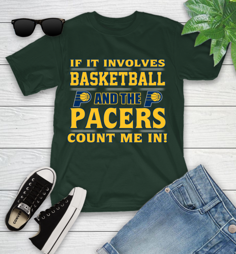 NBA If It Involves Basketball And Indiana Pacers Count Me In Sports Youth T-Shirt 5