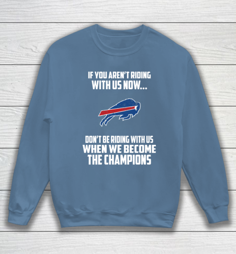 NFL Buffalo Bills Football We Become The Champions Sweatshirt 6