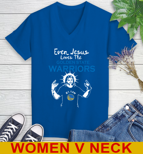 Golden State Warriors NBA Basketball Even Jesus Loves The Warriors Shirt Women's V-Neck T-Shirt 9
