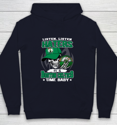 Listen Haters It is CELTICS Time Baby NBA Youth Hoodie 2