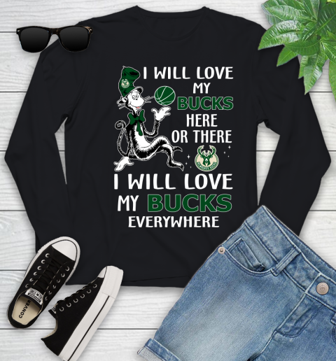 NBA Basketball Milwaukee Bucks I Will Love My Bucks Everywhere Dr Seuss Shirt Youth Long Sleeve
