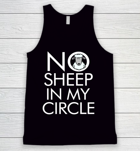 No Sheep In My Circle Funny Tank Top