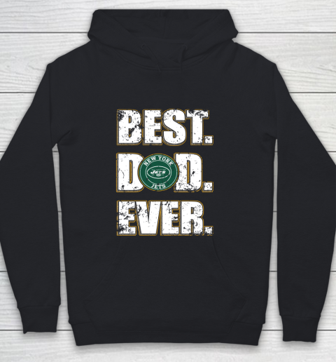 NFL New York Jets Football Best Dad Ever Family Shirt Youth Hoodie