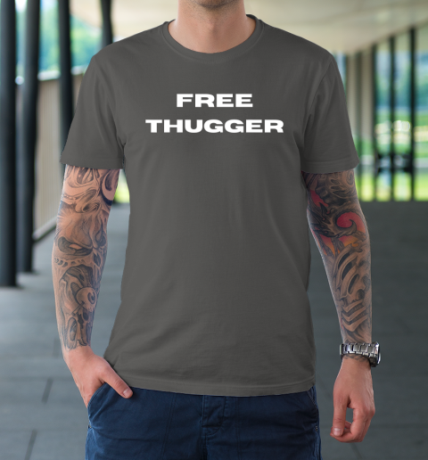 Free Thugger T-Shirt 14