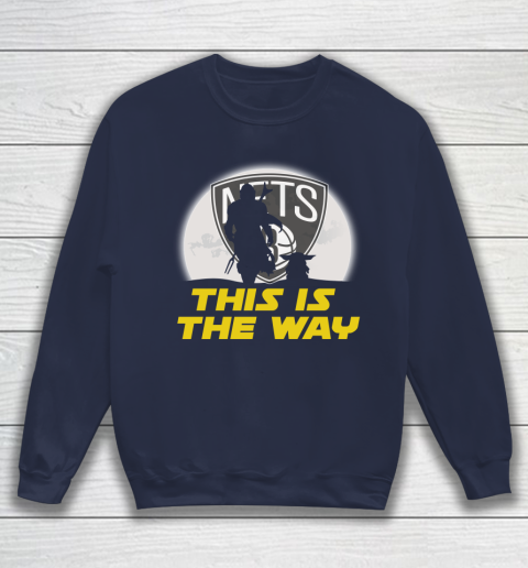 Brooklyn Nets NBA Basketball Star Wars Yoda And Mandalorian This Is The Way Sweatshirt 2
