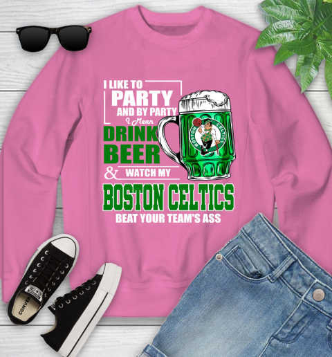 NBA Drink Beer and Watch My Boston Celtics Beat Your Team's Ass Youth Sweatshirt 6