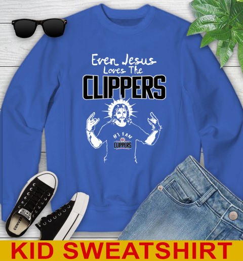 LA Clippers NBA Basketball Even Jesus Loves The Clippers Shirt Youth Sweatshirt 7 LA Clippers NBA Basketball Even Jesus Loves The Clippers Shirt Youth Sweatshirt - Image 7