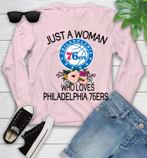 NBA Just A Woman Who Loves Philadelphia 76ers Basketball Sports Youth Long Sleeve 7