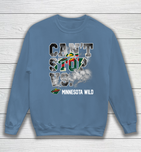 NHL Minnesota Wild Hockey Can't Stop Vs Sweatshirt 6