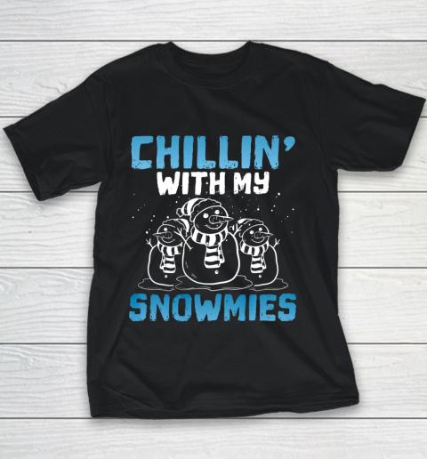 Chillin With My Snowmies Funny Christmas Snowman Crew Gift Youth T-Shirt