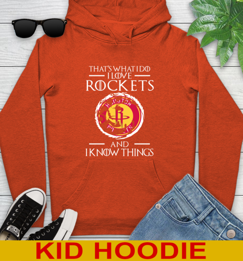 Houston Rockets NBA Basketball That's What I Do I Love My Team And I Know Things Game Of Thrones 131