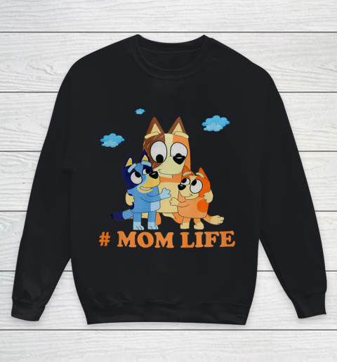 I Love Mom Blueys Love Parents Day #Momlife Youth Sweatshirt