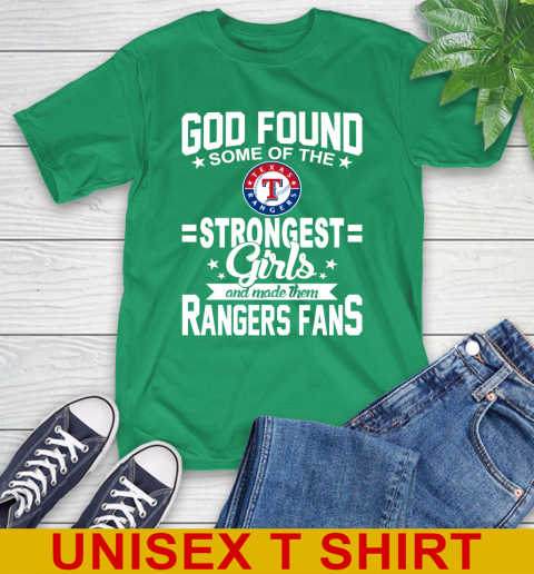 Texas Rangers MLB Baseball God Found Some Of The Strongest Girls Adoring Fans T-Shirt 7