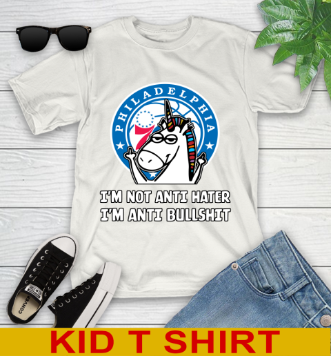 Philadelphia 76ers NBA Basketball Unicorn I'm Not Anti Hater I'm Anti Bullshit Youth T-Shirt