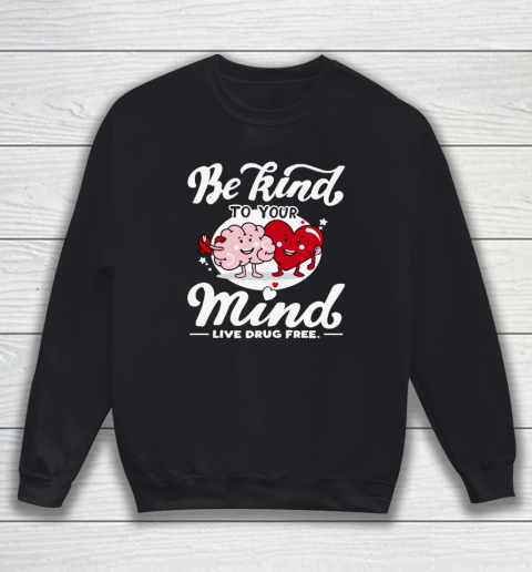 We Wear Red For Red Ribbon Week 2023 Be Kind To Your Mind Sweatshirt