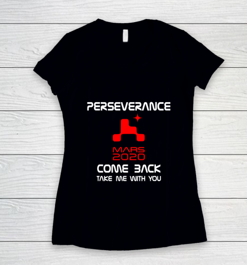 Mars 2020 Rover Perseverance NASA Shirt Take Me With You Women's V-Neck T-Shirt