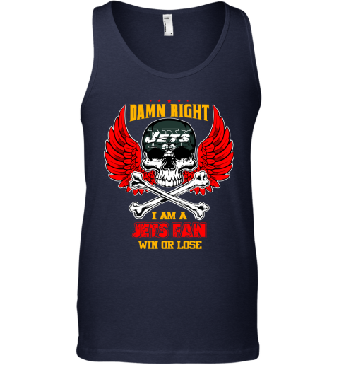 NFL Damn Right I Am A New York Jets Win Or Lose Skull Football Sports (1) 7wyRNyQrxUk unisex tank 17 95 151514 front navy