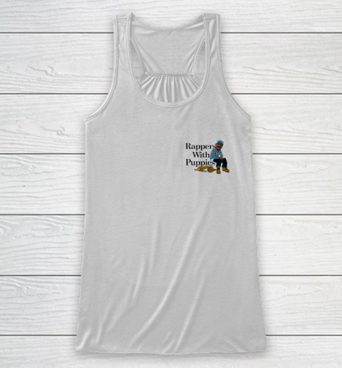 Rappers With Puppies Front and Back Racerback Tank