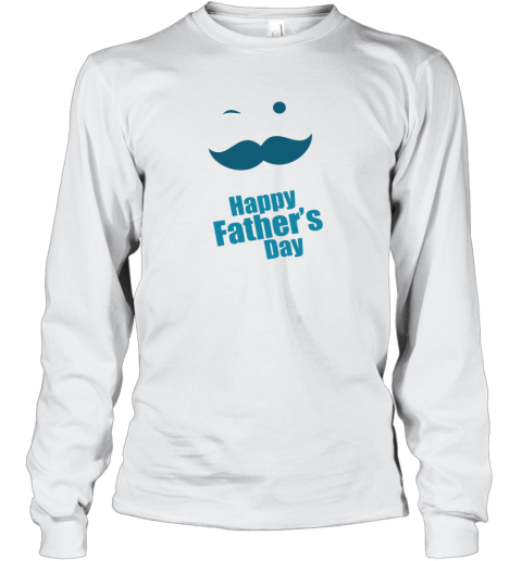 Happy Fathers Day Long Sleeve T-Shirt