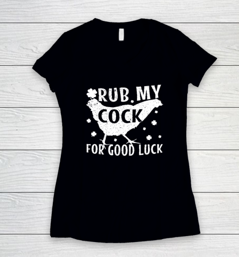 Rub My Cock For Good Luck Women's V-Neck T-Shirt