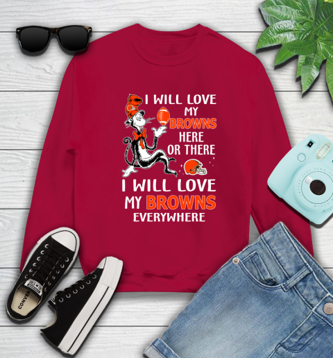NFL Football Cleveland Browns I Will Love My Browns Everywhere Dr Seuss Shirt Sweatshirt 8