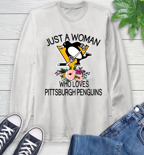 NHL Just A Woman Who Loves Pittsburgh Penguins Hockey Sports Long Sleeve T-Shirt