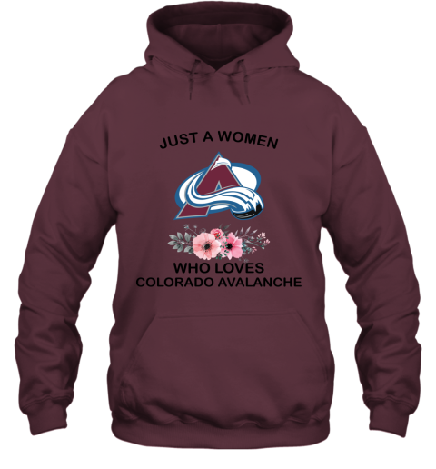 NHL Just A Woman Who Loves Colorado Avalanche Hockey Sports Hoodie