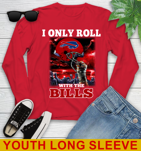 Buffalo Bills NFL Football I Only Roll With My Team Sports Youth Long Sleeve 11