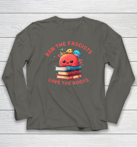 Ban the Fascists Save the BooksStand Against Fascism Long Sleeve T-Shirt 4