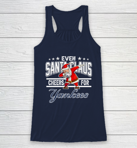 New York Yankees Even Santa Claus Cheers For Christmas MLB Racerback Tank 8