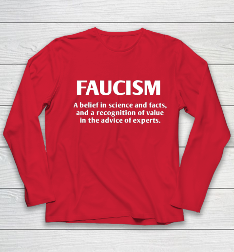 FAUCISM A belief in science and facts Youth Long Sleeve 8