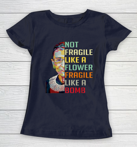 Notorious RBG Shirt Women Not Fragile Like A Flower Fragile Like A Bomb Ruth Bader Ginsburg Women's T-Shirt 2