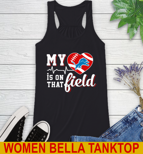 NFL My Heart Is On That Field Football Sports Detroit Lions Racerback Tank