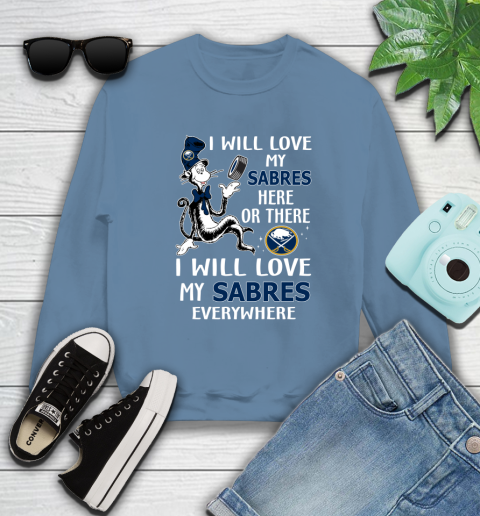 NHL Hockey Buffalo Sabres I Will Love My Sabres Everywhere Dr Seuss Shirt Sweatshirt 9