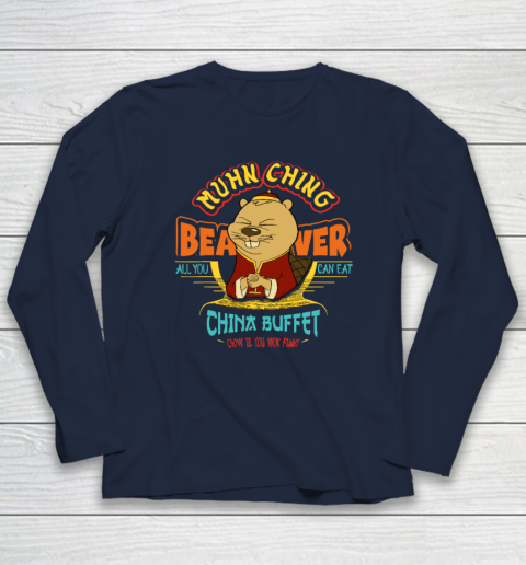 Muhn Ching Beaver All You Can Eat China Buffet Chow Long Sleeve T-Shirt 2