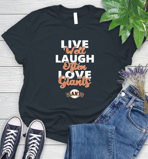 MLB Baseball San Francisco Giants Live Well Laugh Often Love Shirt Women's T-Shirt 6