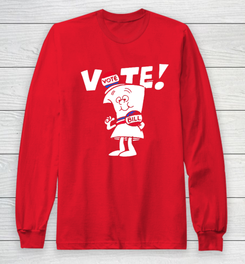 Vote With Bill Long Sleeve T-Shirt 7