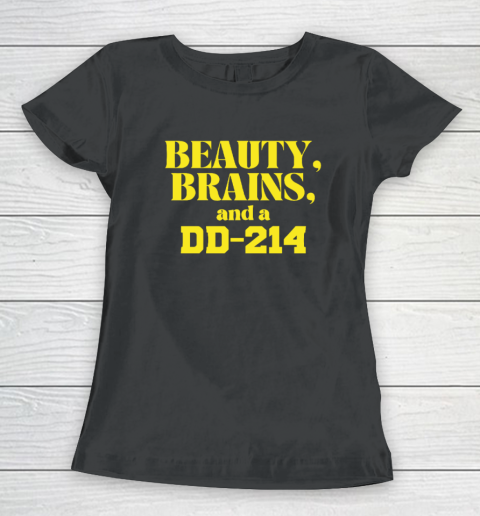 Beauty Brains And A DD-214 Women's T-Shirt