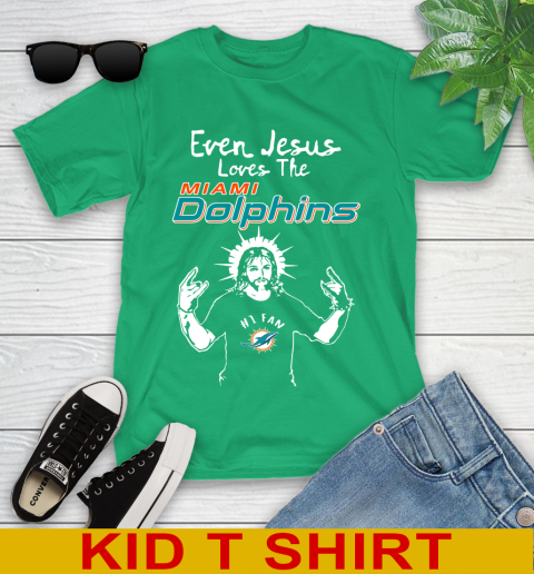 Miami Dolphins NFL Football Even Jesus Loves The Dolphins Shirt Youth T-Shirt - Image 8